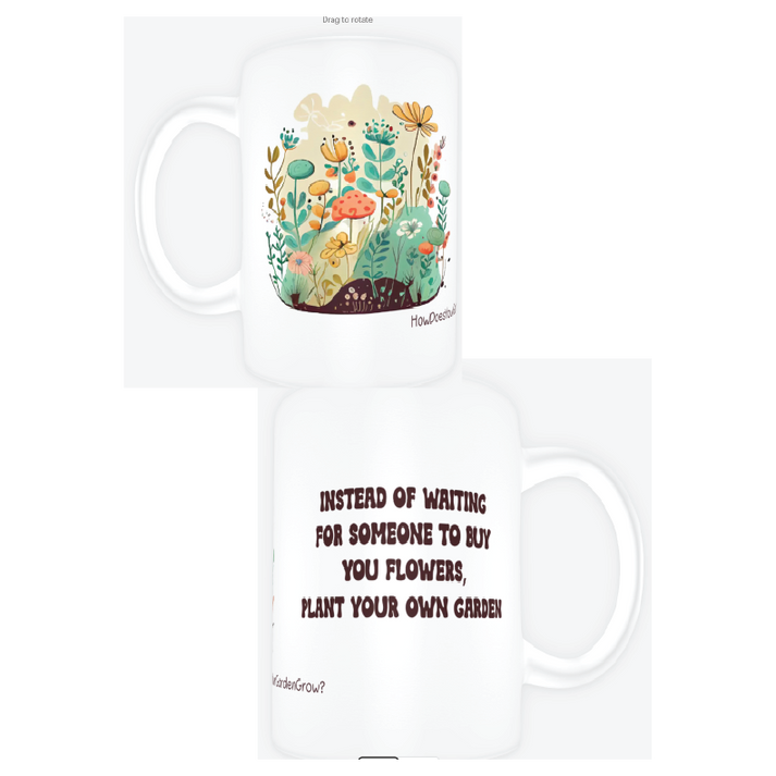 Plant your own Garden - 15oz mug